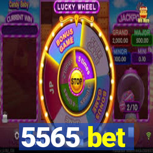 5565 bet